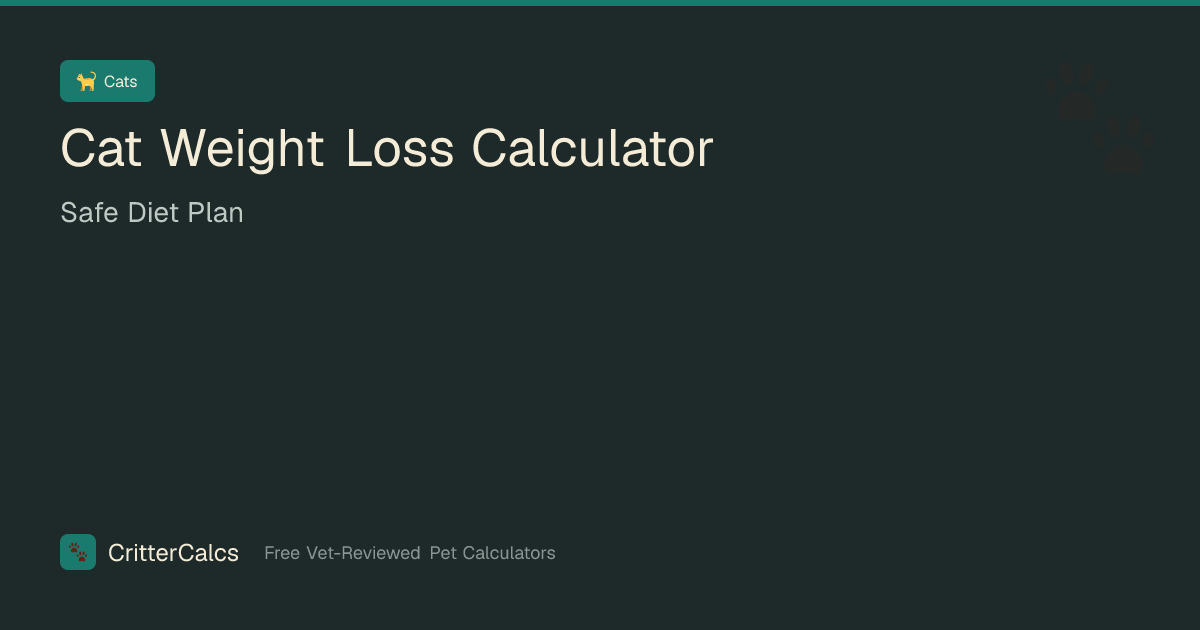 Cat Weight Loss Calculator — Safe Diet Plan | CritterCalcs
